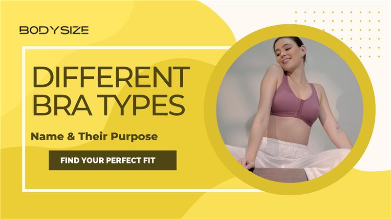 Different Bra Types Name & Their Purpose