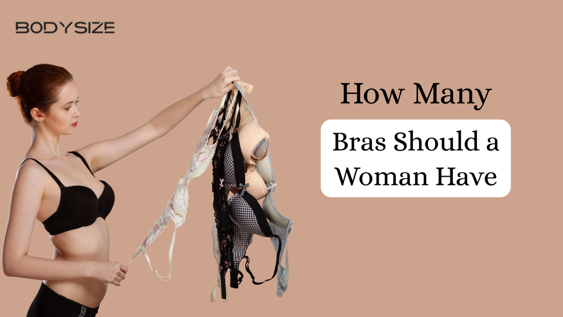 How Many Bras Should a Woman Have