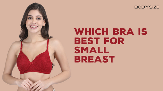 Which Bra is Best for Small Breast?