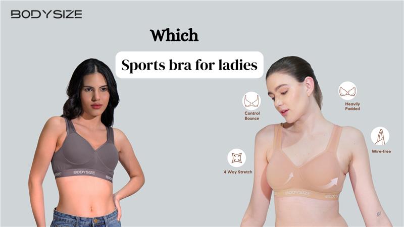 Which Sports Bra for Ladies Are The Best