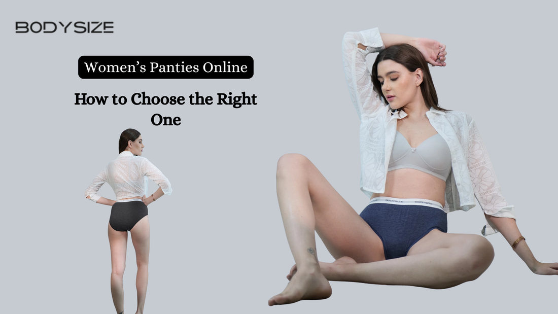 Top Styles of Women’s Panties Online & How to Choose the Right One